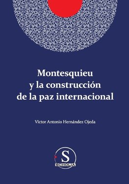 Montesquieu y la construcción de la paz internacional