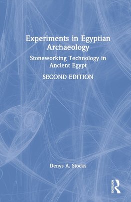 Experiments in Egyptian Archaeology