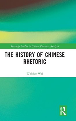 The History of Chinese Rhetoric