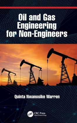 Oil and Gas Engineering for Non-Engineers