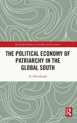 The Political Economy of Patriarchy in the Global South