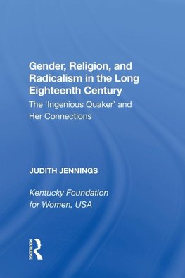 Gender, Religion, and Radicalism in the Long Eighteenth Century