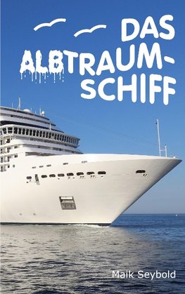 Das Albtraumschiff