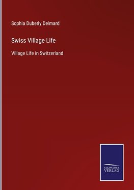 Swiss Village Life