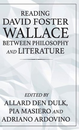 Reading David Foster Wallace between philosophy and literature