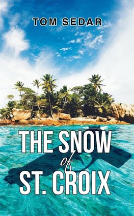 The Snow of St. Croix