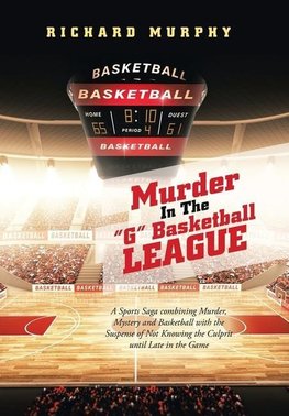 Murder in the "G" Basketball League