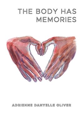 The Body Has Memories