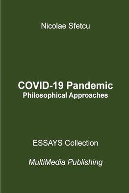 COVID-19 Pandemic - Philosophical Approaches