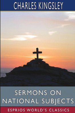 Sermons on National Subjects (Esprios Classics)