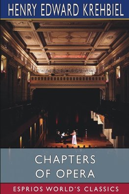 Chapters of Opera (Esprios Classics)