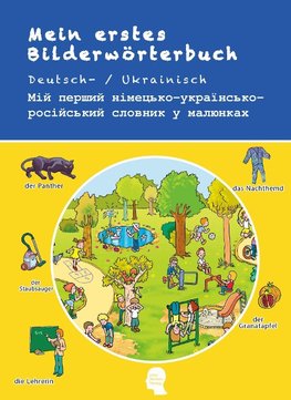 Mein erstes Bilderwörterbuch Deutsch-Ukrainisch-Russisch