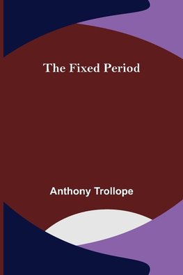 The Fixed Period