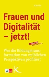 Frauen und Digitalität - jetzt!