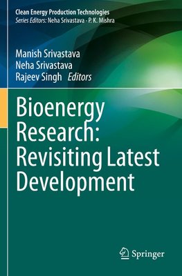 Bioenergy Research: Revisiting Latest Development