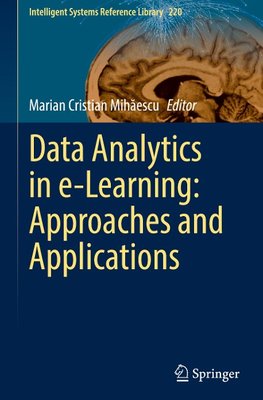 Data Analytics in e-Learning: Approaches and Applications