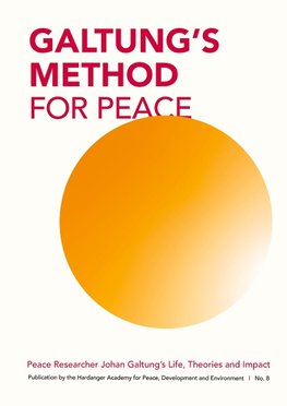 GALTUNG'S METHOD FOR PEACE