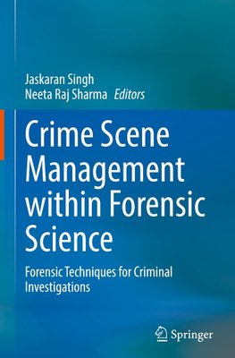 Crime Scene Management within Forensic Science