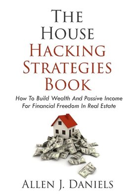 The House Hacking Strategies Book