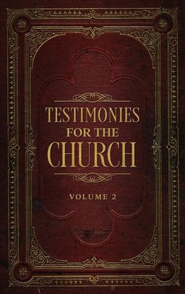 Testimonies for the Church Volume 2