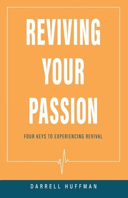 Reviving Your Passion