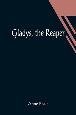 Gladys, the Reaper