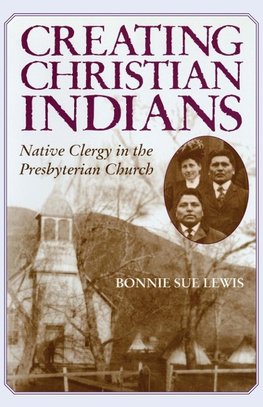 Creating Christian Indians