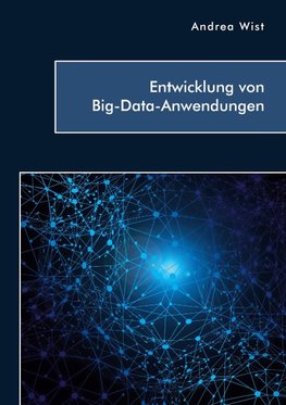 Entwicklung von Big-Data-Anwendungen