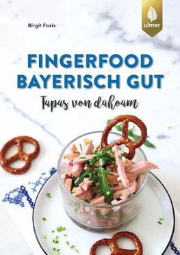 Fingerfood - bayerisch gut