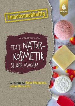 Feste Naturkosmetik selber machen