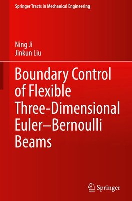 Boundary Control of Flexible Three-Dimensional Euler-Bernoulli Beams