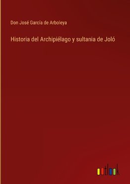 Historia del Archipiélago y sultania de Joló