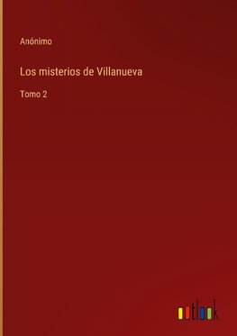 Los misterios de Villanueva