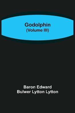 Godolphin (Volume III)