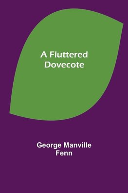 A Fluttered Dovecote