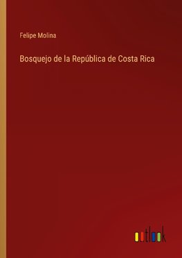 Bosquejo de la República de Costa Rica