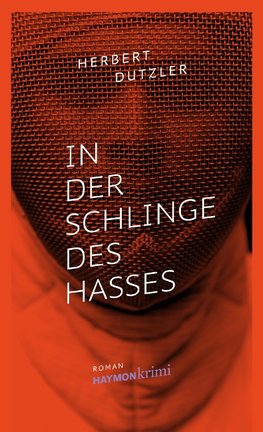 In der Schlinge des Hasses