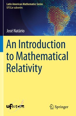 An Introduction to Mathematical Relativity