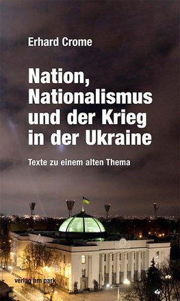 Nation, Nationalismus und der Krieg in der Ukraine