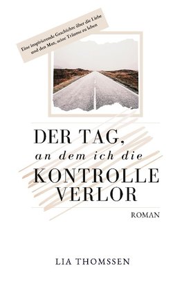 Der Tag, an dem ich die Kontrolle verlor