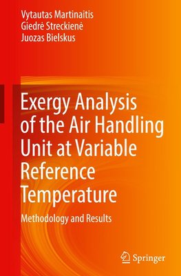 Exergy Analysis of the Air Handling Unit at Variable Reference Temperature