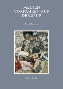 Meinen Vorfahren auf der Spur