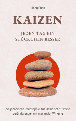 KAIZEN Jeden Tag ein Stückchen besser