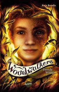 Woodwalkers (4). Fremde Wildnis