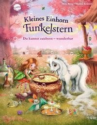 Kleines Einhorn Funkelstern (4). Du kannst zaubern - wunderbar