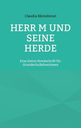 Herr M und seine Herde