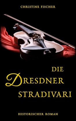 Die Dresdner Stradivari