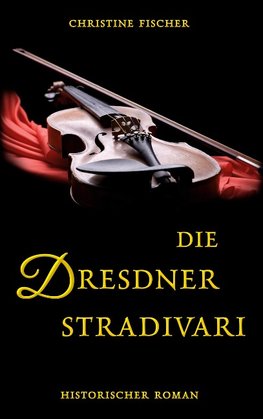 Die Dresdner Stradivari