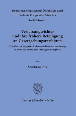 Verfassungsrichter und ihre frühere Beteiligung an Gesetzgebungsverfahren.