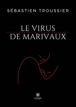 Le virus de Marivaux